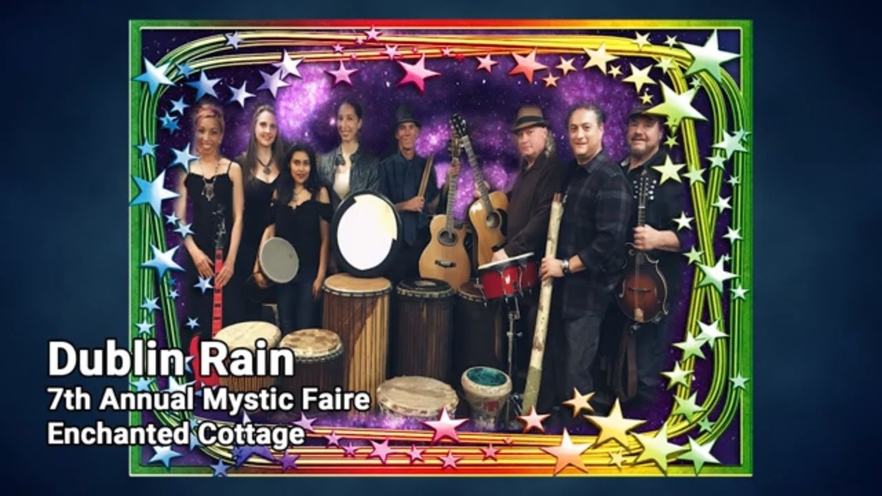 Dublin Rain 7th Annual Mystic Faire 20190518 Youtube