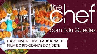 Conheça a feira tradicional de pium no Rio Grande do Norte | THE CHEF