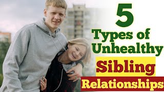 5 Types of Unhealthy Sibling Relationships | by Brainy Tony
