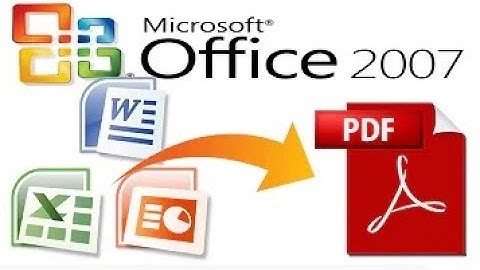 How to save Word Excel Document as PDF in Microsoft Office 2007