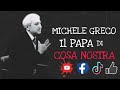 Michele Greco: Il "papa" di Cosa Nostra