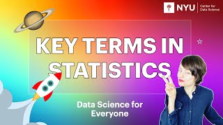 Key terms in statistics | 07 Data Science for Everyone @ NYU