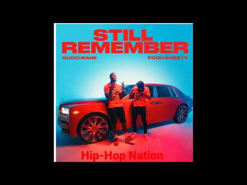 Gucci Mane - Still Remember ft Pooh Shiesty (Official Audio)