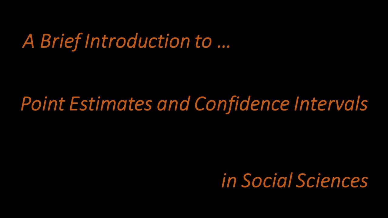 06 A Brief Introduction to Point Estimates and Confidence Intervals ...