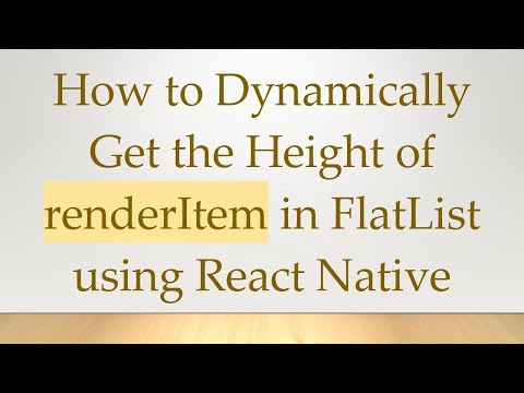 How to Dynamically Get the Height of renderItem in FlatList using React Native