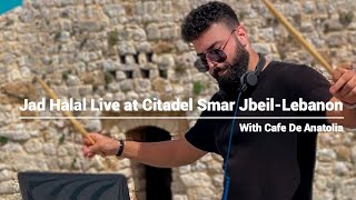 Anis kerek - Rhim Jad Halal Remix Live at Citadel Smar Jbeil - Lebanon For Cafe De Anatolia