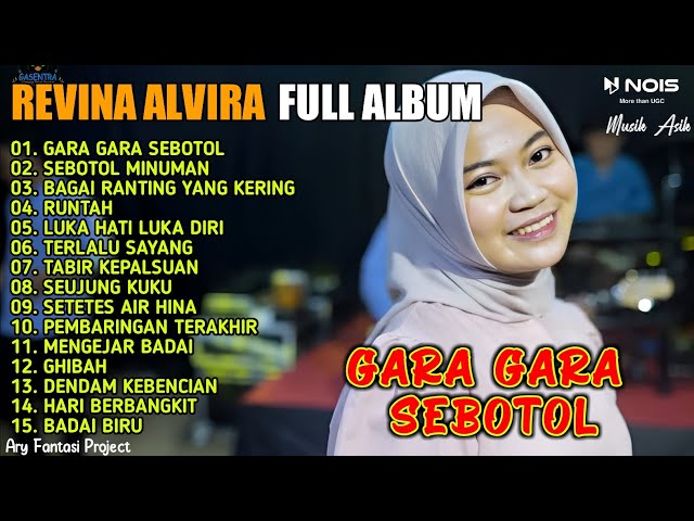 GARA GARA SEBOTOL - SEBOTOL MINUMAN - BAGAI RANTING YANG KERING | DANGDUT KLASIK  REVINA ALVIRA  class=