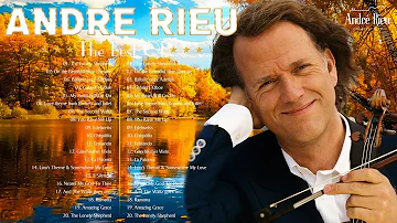 André Rieu Greatest Hits 2024 💗 The Best Violin Playlist 2024 💗 André Rieu Top 200 Violin Songs