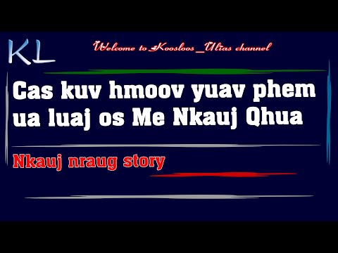 Video: Ua Cas Yuav Tau Miv