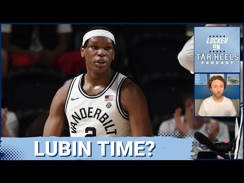 Locked On Tar Heels - Is Ven-Allen Lubin the Frontcourt Answer for UNC Basketball?