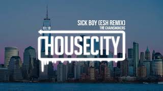 The Chainsmokers - Sick Boy (ESH Remix)
