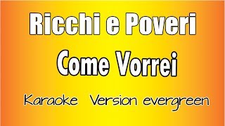 Ricchi e Poveri - Come Vorrei  (versione Karaoke Academy Italia) Resimi