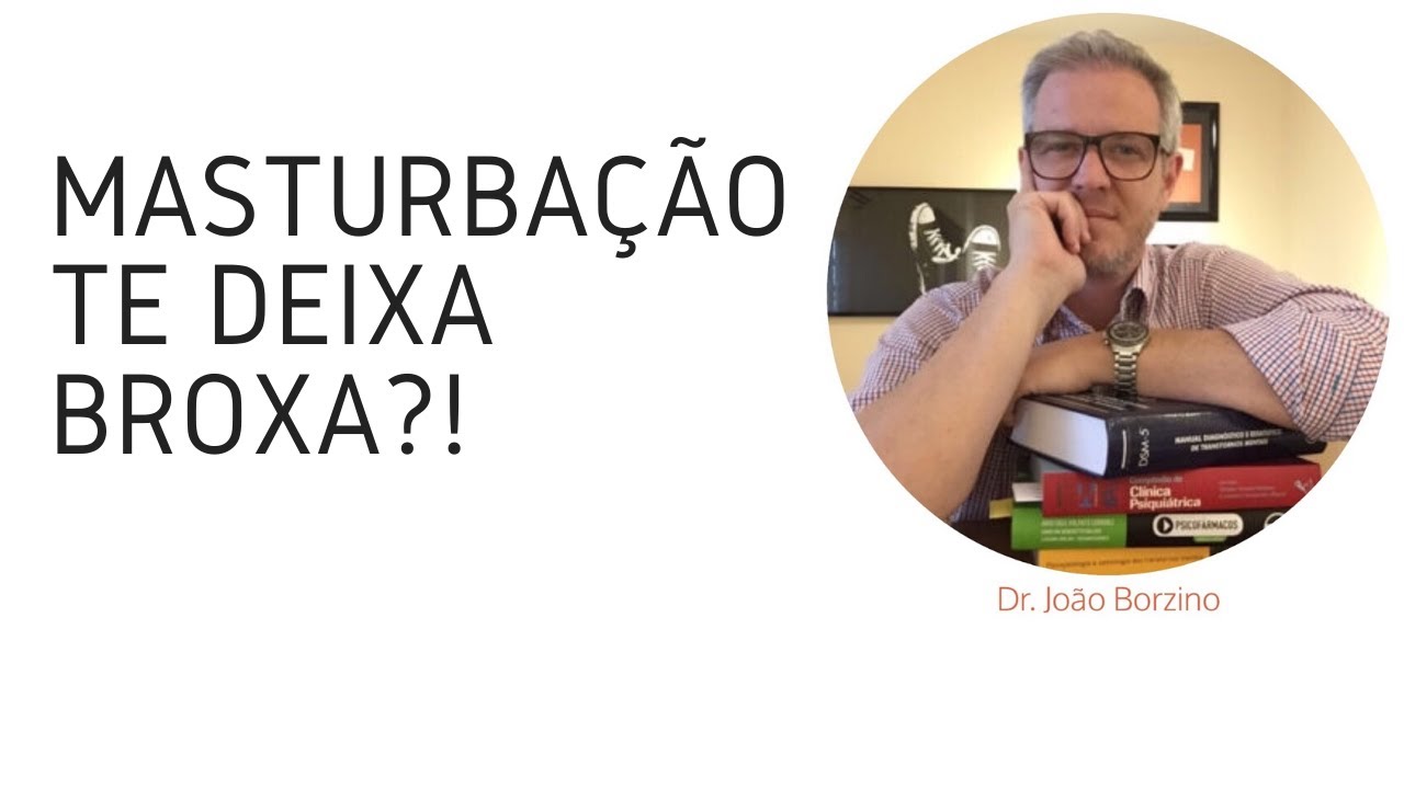 Masturbação te Deixa Broxa?!