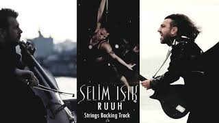 Selim Işık - RUUH Strings Backing Track Resimi