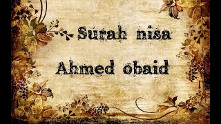 Surah Nisa | Heart soothing | Ahmed obaid