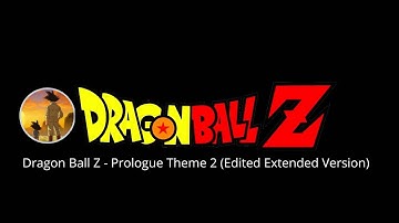 🔥Dragon Ball Z 🔥 Prologue Theme 2 🔥(Edited Extended Version) ᴴᴰ⚡ #db #dbz #dbs ⚡