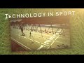 Sport technology overview of technology in sport