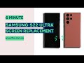 How to: Replace a Cracked Samsung Galaxy S22 Ultra Screen