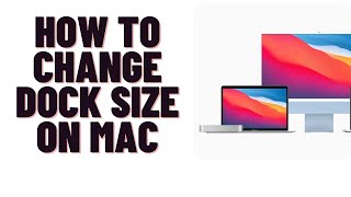 how to change dock size on mac