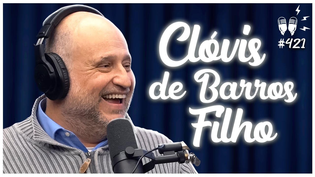 CLÓVIS DE BARROS FILHO – Flow Podcast #421