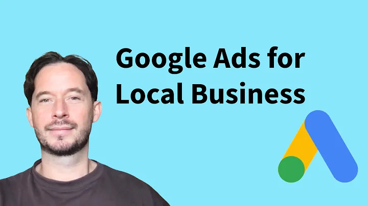 The Complete Guide to Google Ads Benefits for Local Businesses