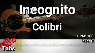 Incognito - Colibri (Bass Cover) Tabs