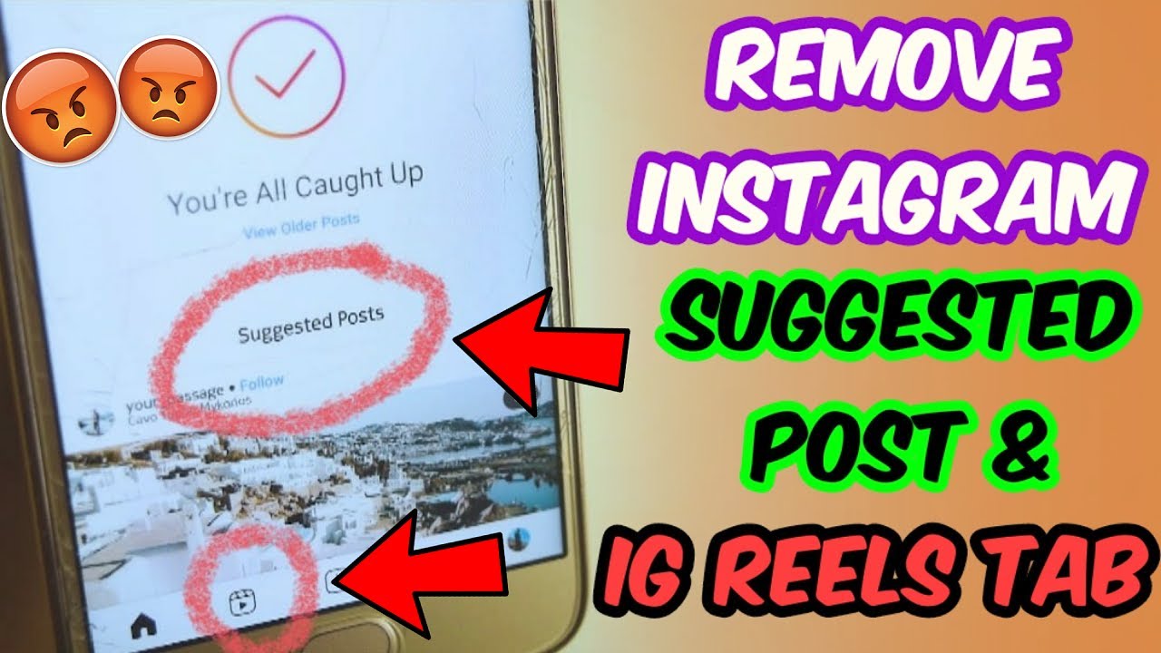 INSTAGRAM SUGGESTED POSTS TURN OFF  REMOVE REELS FROM INSTAGRAM