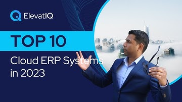 Top 10 Cloud ERP systems in 2023 | Best Cloud Native ERP Systems | Born in the Cloud ERP Software