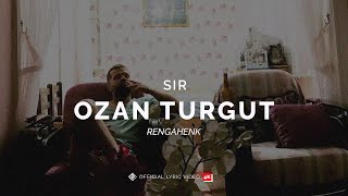 Sır [Official 4K Lyric Video] - Ozan Turgut