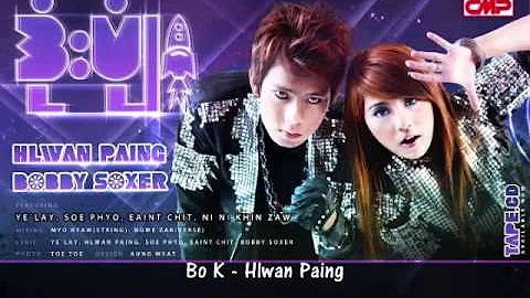 Bo K - Hlwan Paing