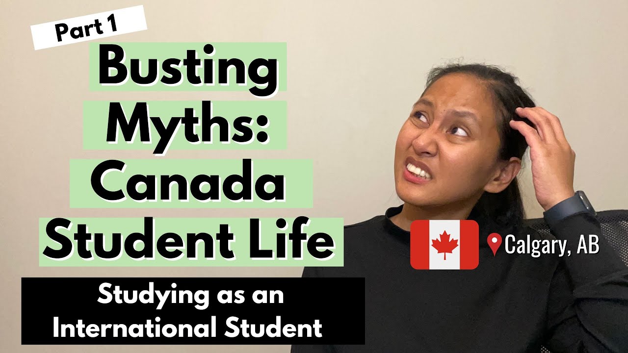 Studying as an International Student in Canada | Busting Myths Part 1