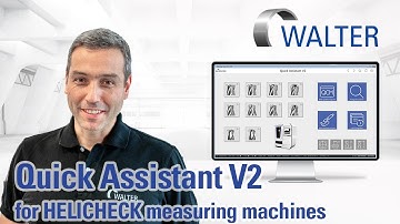 Quick Assistant for HELICHECK measuring machines | WALTER Tutorial