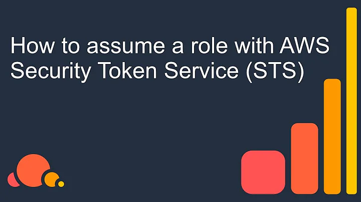 How to assume a role with AWS Security Token Service (STS)