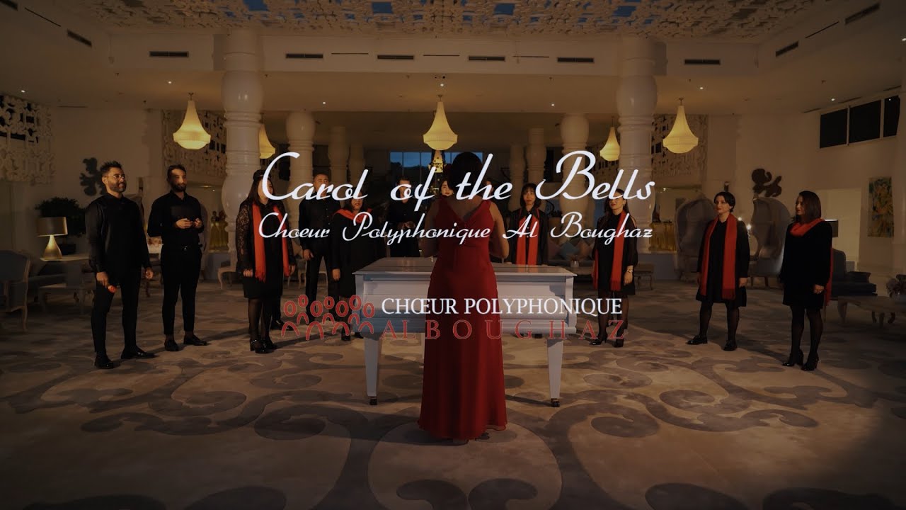 Carol of the bells 🔔 - Choeur Polyphonique Al Boughaz