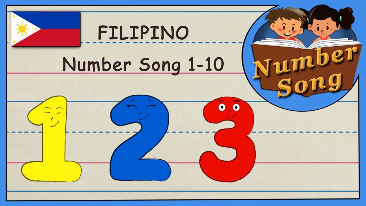  Numbers Song FILIPINO Tagalog 1 10 Counting Numbers 