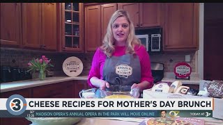 Angie Edge shares 2 cheese recipes for Mother's Day brunch