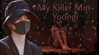 ФФ|| Переписка с Юнги|| 2 сезон|| My Killer [7/~]