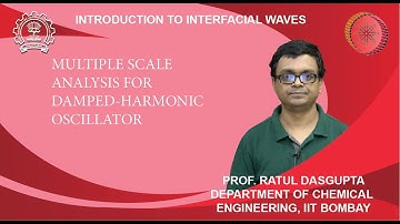 Lecture 21: Multiple scale analysis for damped-harmonic oscillator