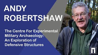 Heritage Talk: The Centre For Experimental Military Archaeology with Andy Robertshaw