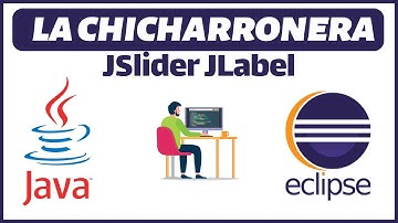 ✅ Ejercicio 07 La chicharronera JSlider con Java en Eclipse