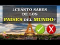 Curiosidades del los países: ¿CUÁNTO SABES? | ¿Cuánto sabes de los PAÍSES? | MentalTest