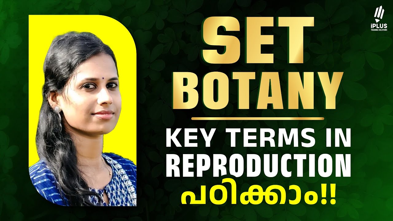 SET Botany | Key Terms In Reproduction പഠിക്കാം!