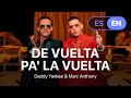 Daddy Yankee Marc Anthony - De Vuelta Pa La Vuelta / Letra English Spanish Daddy Yankee Marc Anthony - De Vuelta Pa La Vuelta / Letra English Spanish