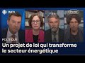 Panel politique  un projet de loi qui transforme le secteur nergtique