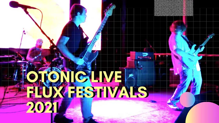 Otonic Live @ Flux Festivals: Alpha Jamboree 2021