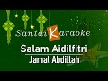 Karaoke Salam Aidilfitri  Jamal Abdilah