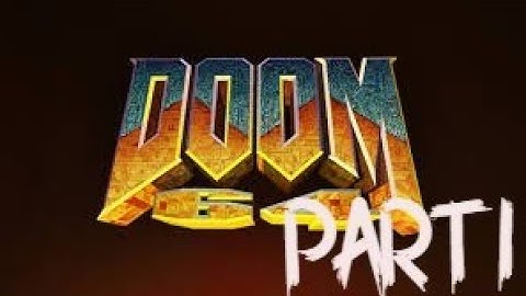 DOOM 64 -PART I-