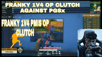 FRANKY 1 V 4 OP CLUTCH AGAINST PGSx | FRANKY 1V4 PMIS CLUTCH