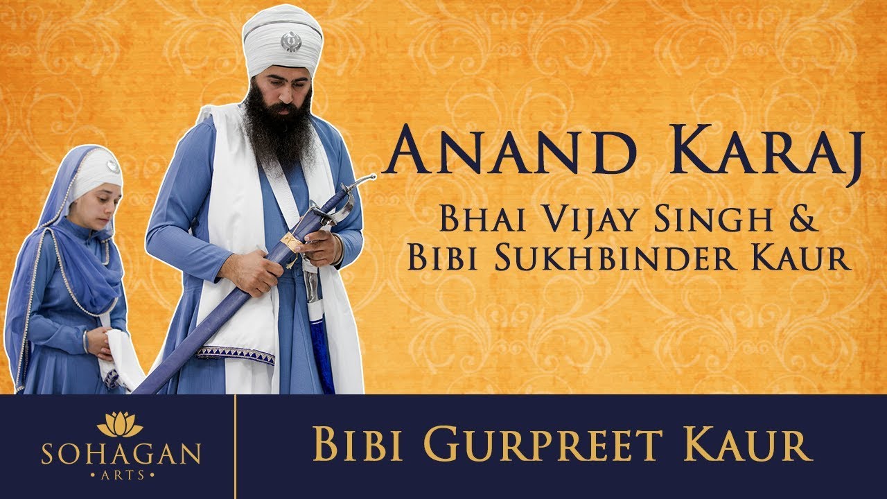 Bibi Gurpreet Kaur - Anand Karaj Keertan - Anand Karaj VS&SK 7.10.17