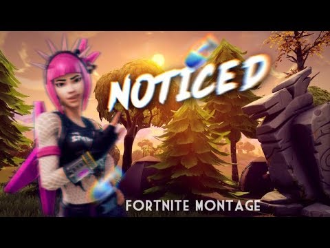 Fortnite Montage - Noticed - YouTube